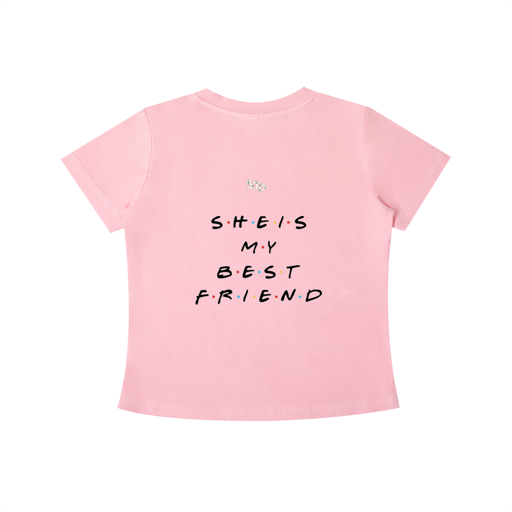 Pink t-shirt with 'SHE IS MY BEST FRIEND' text on a white background